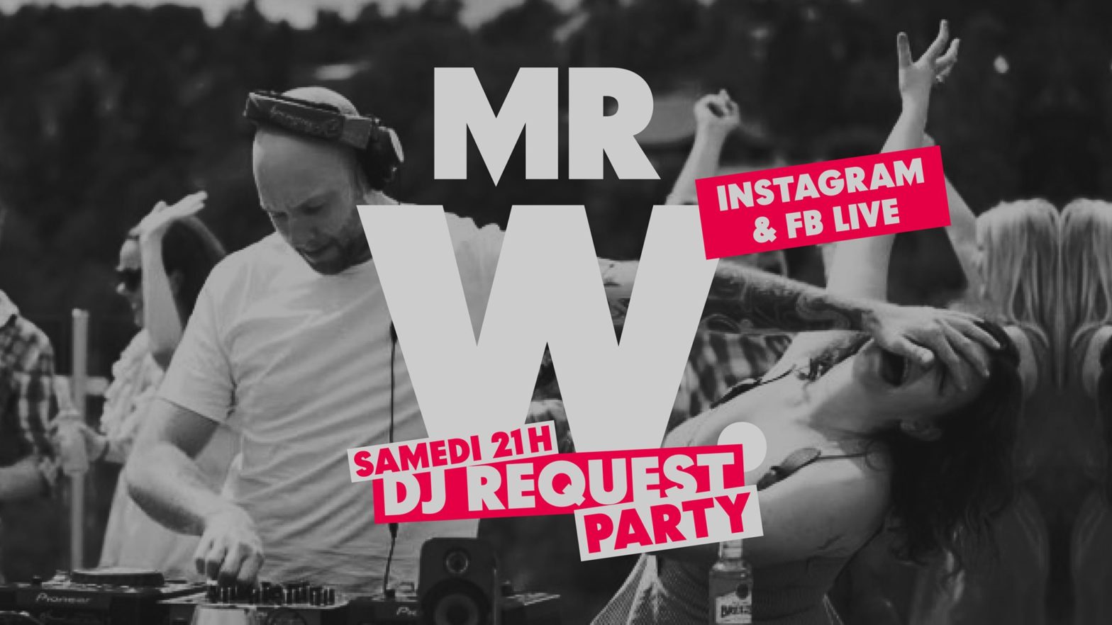 DJ Request PARTY ★ MR W.